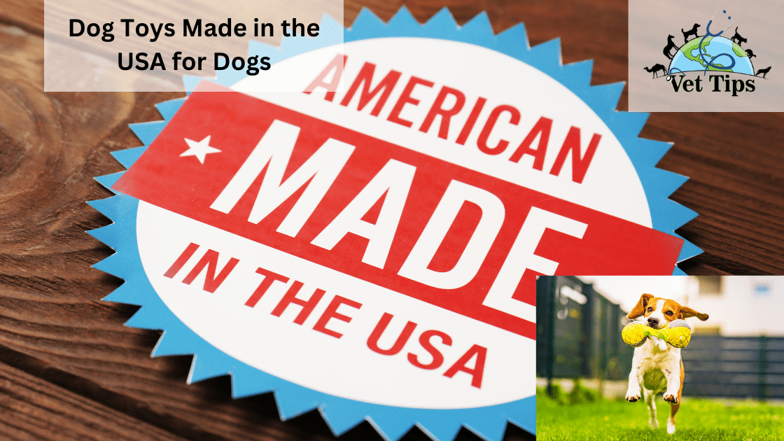 Dog Toys Made in the USA for Dogs